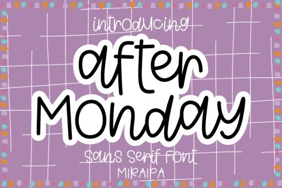 After Monday Font Review