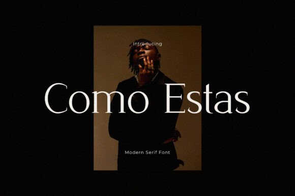 Como Estas: A Serif Font Built for Modern Web Design