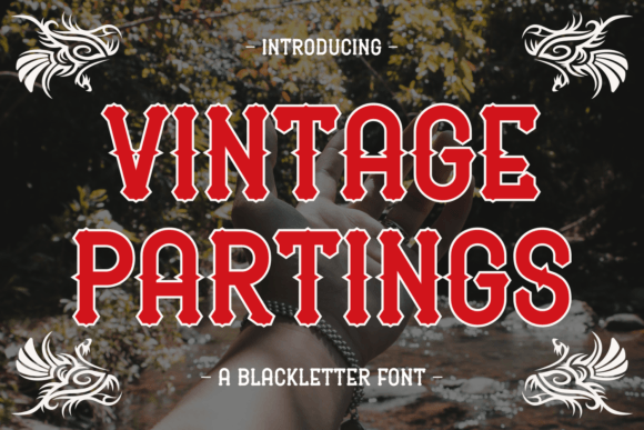Vintage Partings: A Blackletter Font for Timeless Branding